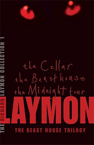 The Richard Laymon Collection Volume 1: The Cellar, The Beast House & The Midnight Tour
